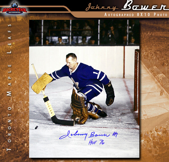 JOHNNY BOWER Signed Toronto Maple Leafs 8 x 10 Photo w/ HoF Inscription -70444