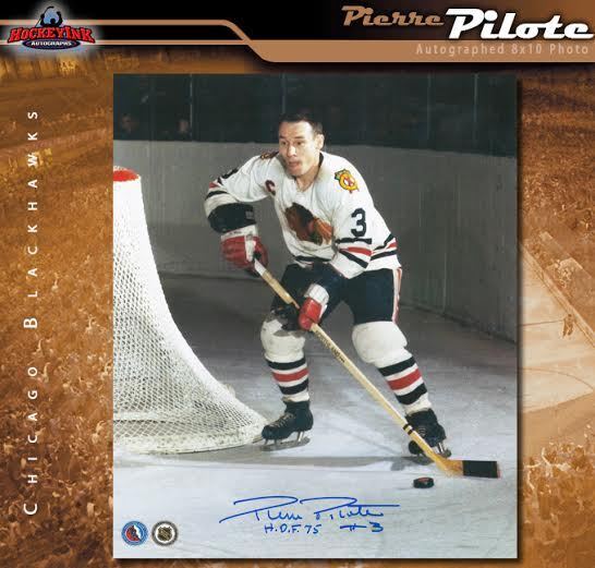 PIERRE PILOTE Autographed & Inscribed Chicago Blackhawks 8 x 10 Photo - 70292