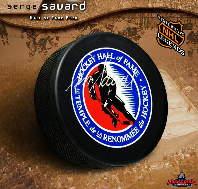 SERGE SAVARD Signed Hockey Hall of Fame Logo Puck - Montreal Canadiens