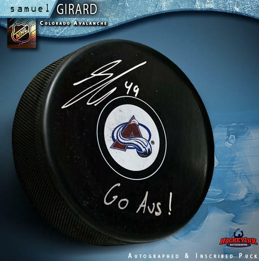 SAM GIRARD Signed Colorado Avalanche Puck - "Go Avs!"